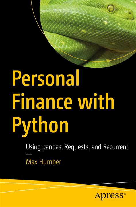 Read Personal Finance With Python Using Pandas Requests And Recurrent By Max Humber