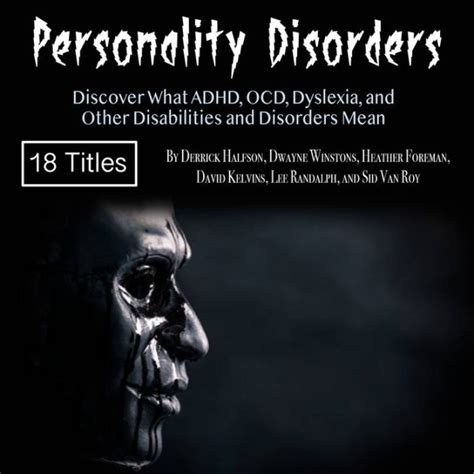 Personality Disorders: Discover What ADHD, OCD, Dyslexia, and …