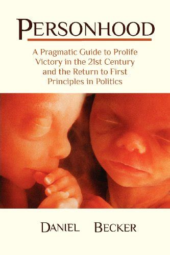 Personhood a pragmatic guide to prolife victory in the 21st century and the return to first principles in politics. - Autodesk maya 2015 official training guide.