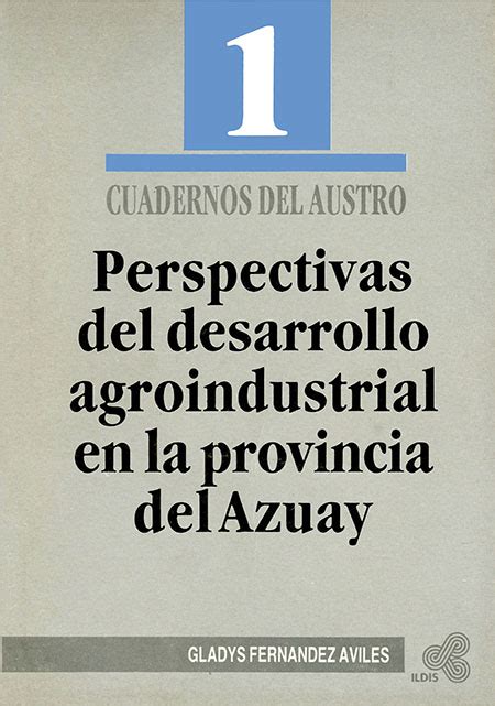 Perspectivas de desarrollo agroindustrial en la provincia del azuay. - Making enjoying telescopes 6 complete projects a stargazers guide.