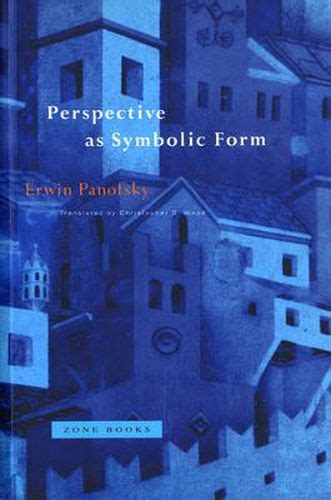Perspective as Symbolic Form by Erwin Panofsky