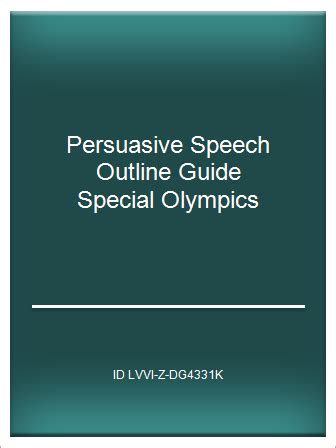 Persuasive speech outline guide special olympics. - Ready to go guided reading connect grades 1 2.