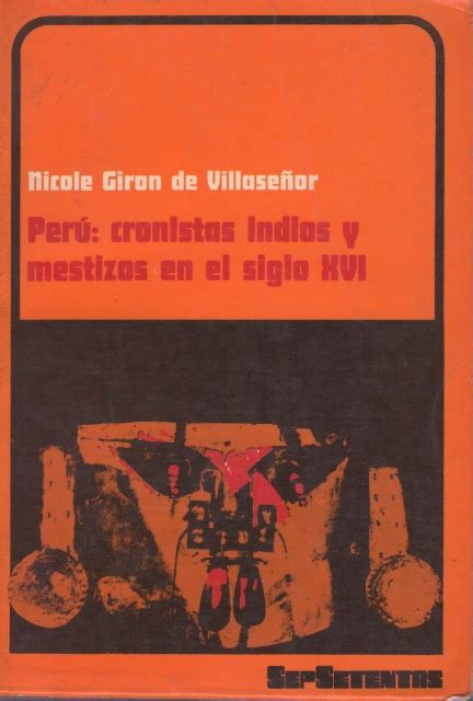 Perú, cronistas indios y mestizos en el siglo xvi. - Spaziergänge durch das literarische new york.