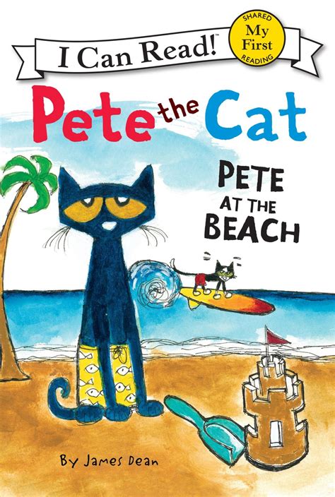 Pete The Cat Pete At The Beach My First I Can Read Pdf