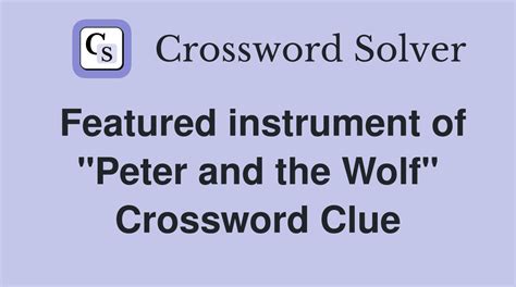 Peter and the Wolfe? crossword clue answers - wordsquared.com