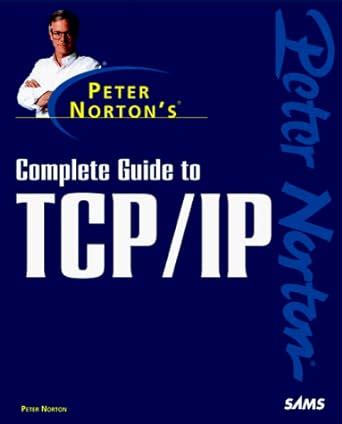 Peter nortons complete guide to tcp ip by peter norton. - Herbal drugs and phytopharmaceuticals a handbook for practice on a scientific basis.