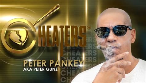 Peter pankey cheaters. Facebook Peter Gunz, the host of Cheaters, got into an altercation with one of the show's guests during a recent episode. As Gunz, born Peter Pankey, showed a man a video of his girlfriend cheating,... 