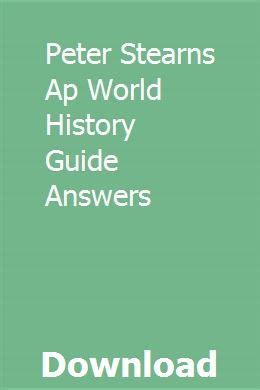 Peter stearns ap world history guide answers. - La vie quotidienne dans le monde moderne.