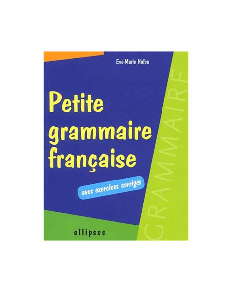 Petite grammaire grammaire française avec exercices corriges. - Toyota corolla 1nz eng repair manual.