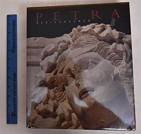 Read Online Petra Rediscovered Lost City Of The Nabataeans By Glenn E Markoe