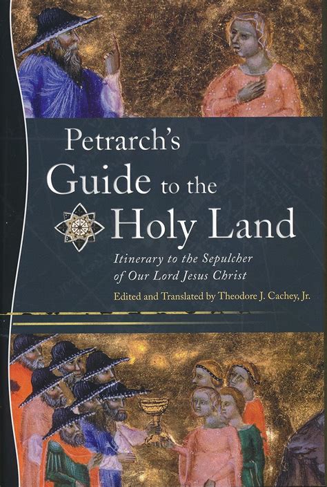 Petrarchs guide to the holy land itinerary to the sepulcher of our lord jesus christ. - A holt-tengeri tekercsek és a qumráni közösség.