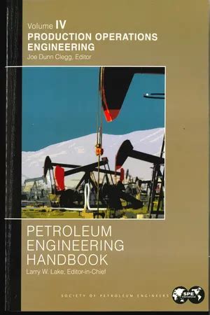 Petroleum books pdf.  Arnold, Editor Production Operations Engineering Joe D...