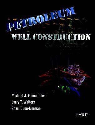 Download Petroleum Well Construction By Michael J Economides