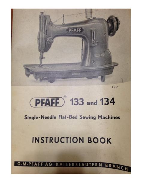 Pfaff 134 sewing machine instruction manual. - J. v. andreae und herzog august zu braunschweig-l uneburg.