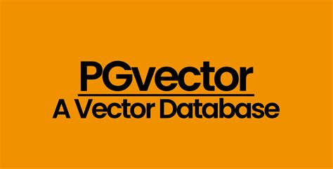 Pgvector install windows.  Contribute to pgvector/pgvector development by creating an ...