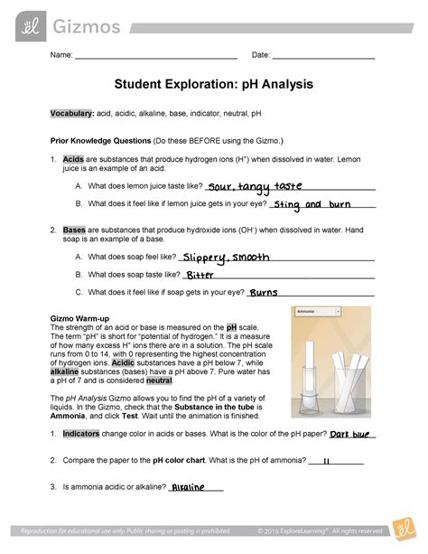 Ph analysis gizmo answer key. Student Exploration: Mystery Powder Analysis. Vocabulary: Biuret solution, iodine solution, litmus paper, vinegar. Prior Knowledge Questions (Do these BEFORE using the Gizmo.) A white powder is found spilled on the kitchen floor of a crime scene. A similar powder is found on the shoes of a suspect in the crime. 