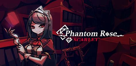 Phantom Rose Scarlet APK Download for Android 