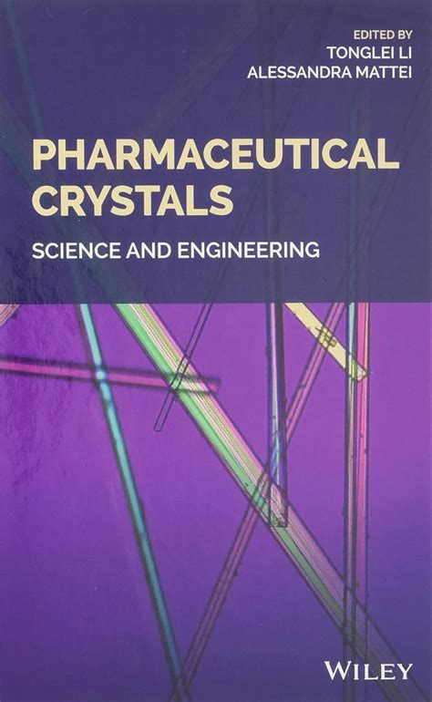 Pharmaceutical Crystals Science And Engineering