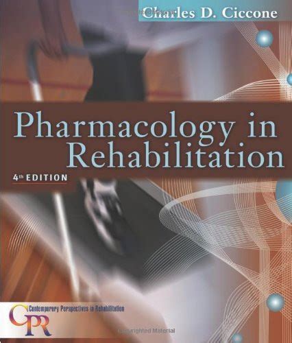 Read Pharmacology In Rehabilitation By Charles D Ciccone