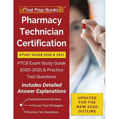 Download Pharmacy Technician Certification Study Guide 2020 And 2021 Ptcb Exam Study Guide 20202021 And Practice Test Questions Updated For The New Outline By Test Prep Books