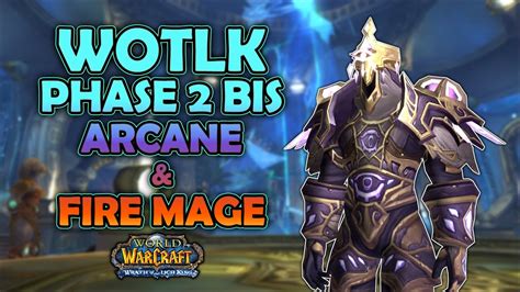 mage. Spec. fire. Phase. T10. These are hand-crafted BiS lists that aim to maximize your characters' power by putting together the best combination of items. Our goal is to do the most complete research so you don't have to. Optional items are listed for every slot. Click here to learn more.. 