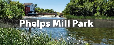 Phelps Mill County Park a local treasure News