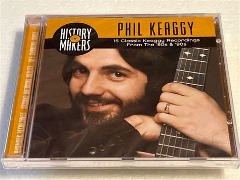 Phil Keaggy Album Info - History Makers: A Collection - PK Fans