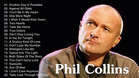 Phil collins popular songs. Phil Collins Greatest Hits Full Album - The Best Of Phil CollinsPhil Collins Greatest Hits Full Album - The Best Of Phil CollinsPhil Collins Greatest Hits Fu... 