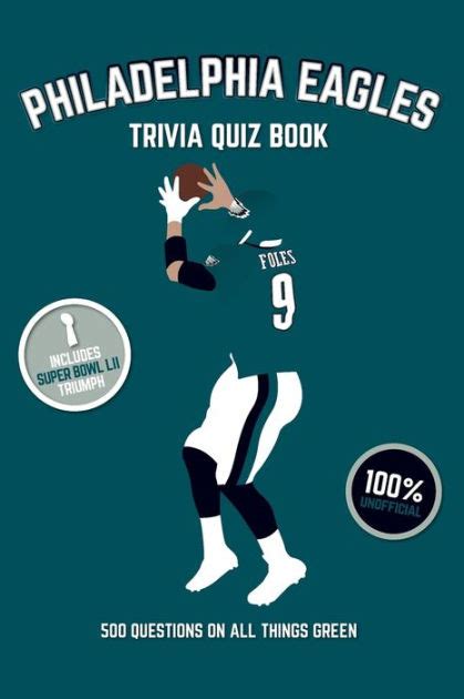 Read Philadelphia Eagles Trivia Quiz Book 500 Questions On All Things Green By Chris Bradshaw