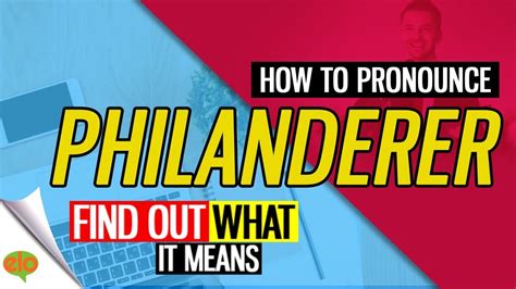 Philanderers - English definition, grammar, pronunciation, …