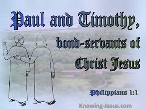 Philippians 1 AMPC - Paul and Timothy, bond servants of