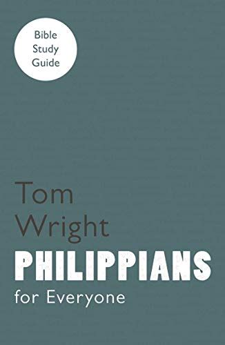 Read Philippians Nt Wright For Everyone Bible Study Guides By Nt Wright
