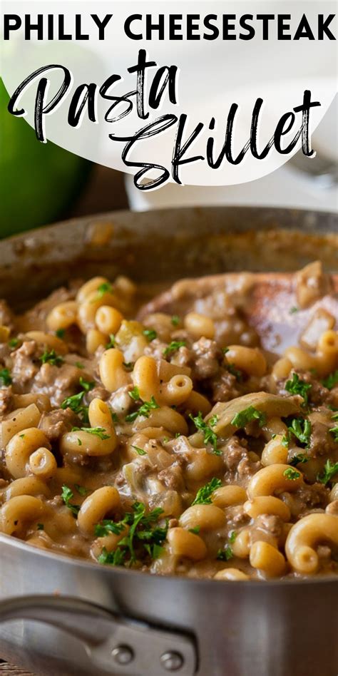 Philly Cheesesteak Pasta Skillet - I Wash You Dry