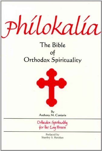 Full Download Philokalia The Bible Of Orthodox Spirituality By Anthony M Coniaris