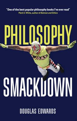 Read Online Philosophy Smackdown By Douglas  Edwards