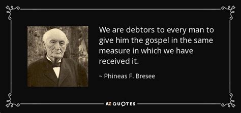 Phineas F Bresee Quotes, Quotations & Sayings 2024