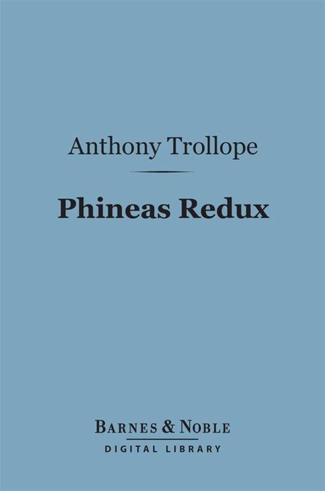 Phineas Redux Barnes Noble Digital Library