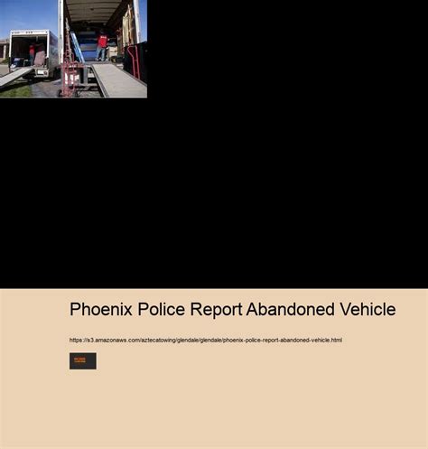 Phoenix police report abandoned vehicle. .  <a href=https://xvonix.com/kxcpew/inde...