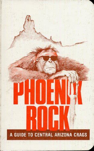 Phoenix rock a guide to central arizona crags. - Manuale di formazione collins pro line 21.