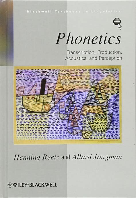 Phonetics transcription production acoustics and perception blackwell textbooks in linguistics. - Entretien d'un philosophe avec la maréchale de.