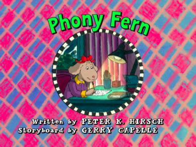 Phony Fern/Transcript - Arthur Wiki