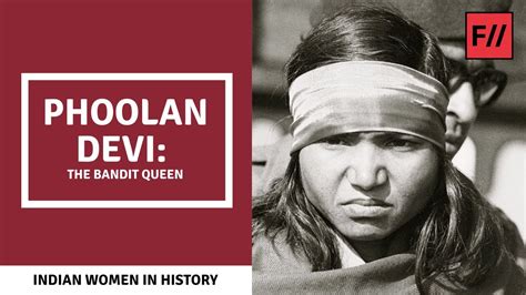 Phoolan Devi: The Legendary Bandit Queen Feminism in India