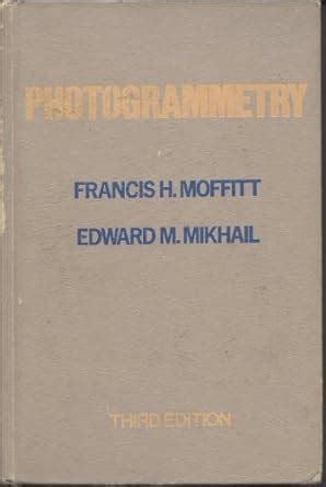 Photogrammetry francis h moffitt international textbook in civil engineering. - Honda pan european st 1300 service handbuch.