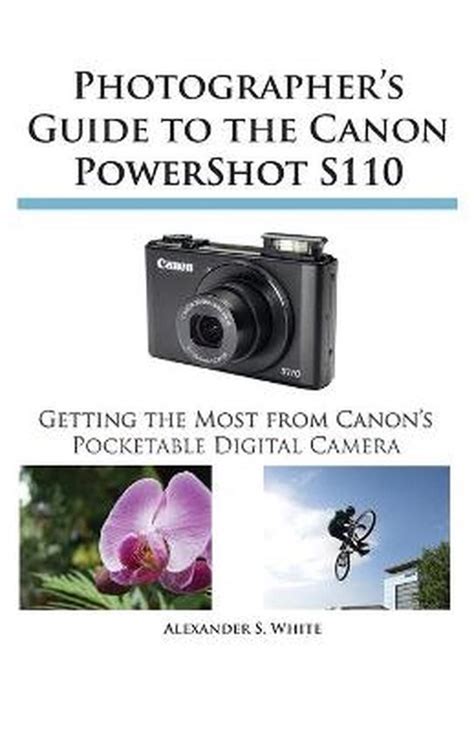 Photographer s guide to the canon powershot s110. - A beginners guide to rearing wild birds.