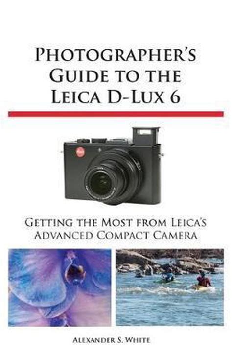 Photographer s guide to the leica d lux 6. - Escape from the ivory tower a guide to making your science matter.