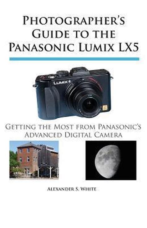 Photographers guide to the panasonic lumix lx5 free. - Manual for volt 600 watt transformer.