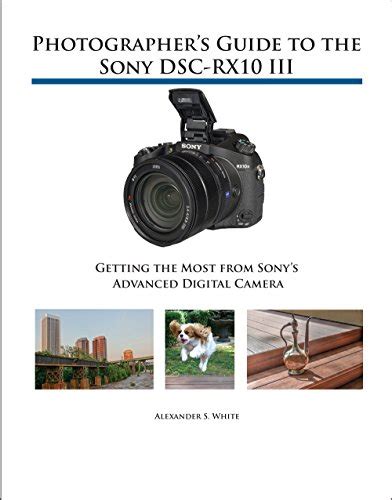 Photographers guide to the sony dscrx10 iii getting the most from sonys advanced digital camera. - Le mappe del catasto borbonico di sicilia.