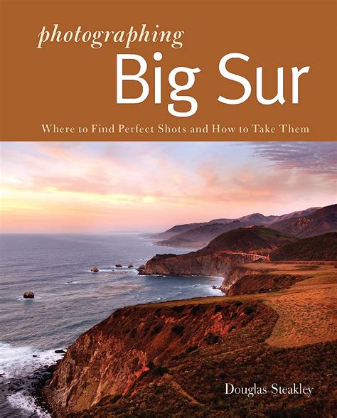 Photographing big sur where to find perfect shots and how to take them the photographer s guide. - New holland haybine 479 operators manual.
