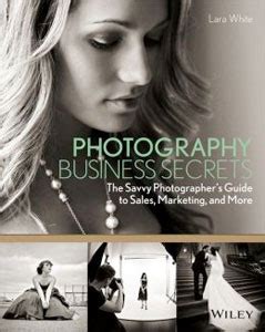 Photography business secrets the savvy photographers guide to sales marketing and more. - Lawn and residential landscape pest control a guide for maintenance gardeners.