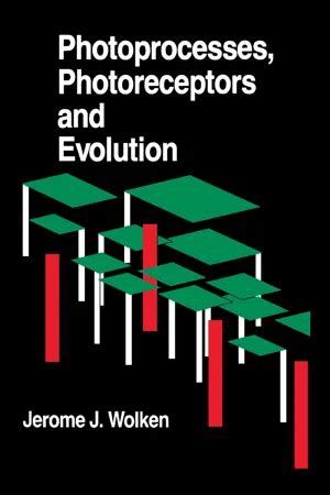Photoprocesses Photoreceptors and Evolution